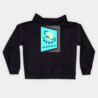 Up your dream Kids Hoodie